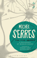 The Five Senses A Philosophy Of Mingled Bodies 1st Edition Michel Serres