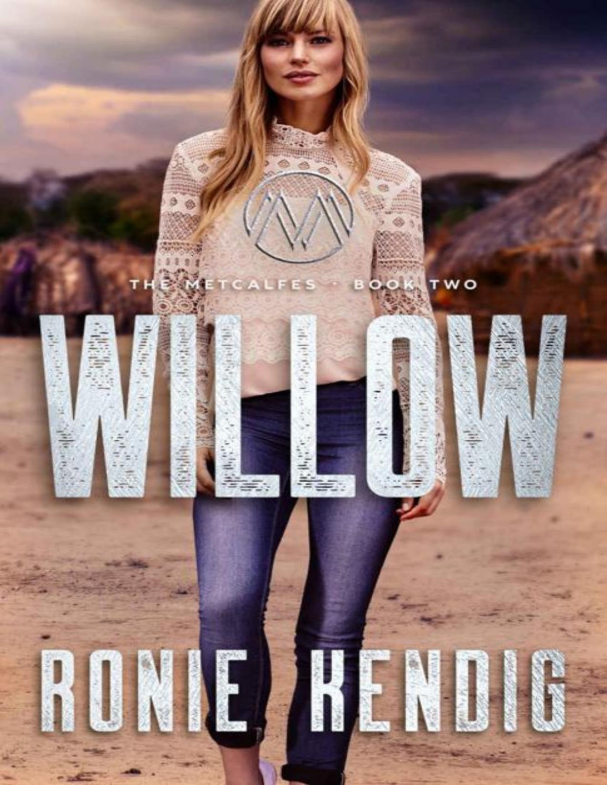 Willow The Metcalfes Book 2 Ronie Kendig