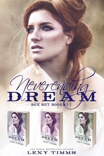 Neverending Dream Box Set Books 13 Lexy Timms