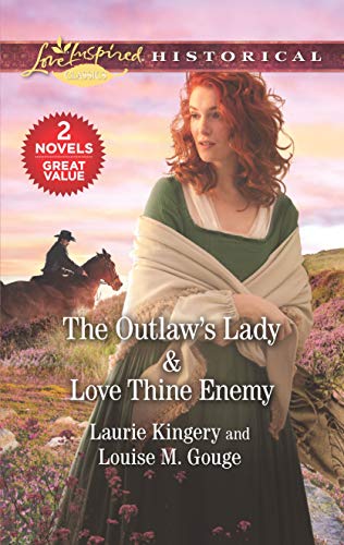The Outlaws Lady Love Thine Enemy Laurie Kingery Louise M Gouge
