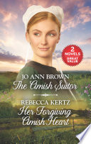 The Amish Suitor And Her Forgiving Amish Heart Jo Ann Brown Rebecca Kertz