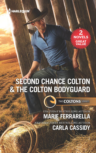 Second Chance Colton The Colton Bodyguard Marie Ferrarella