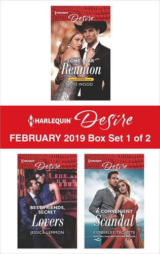 Harlequin Desire February 2019 Box Set 1 Of 2 Lone Star Reunion Best Friends Secret Lovers A Convenient Scandal Joss Wood