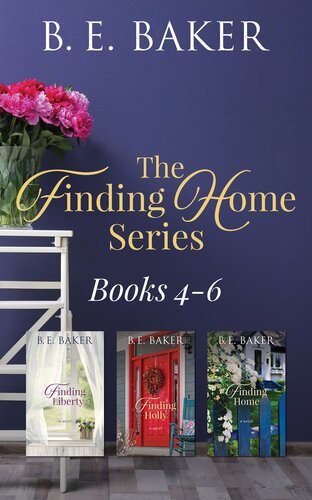 The Finding Home Series Books 46 A Billionaire Sweet Romance Boxset B E Baker