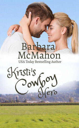 Kristis Cowboy Hero Cowboys Of Wildcat Creek No 3 Barbara Mcmahon