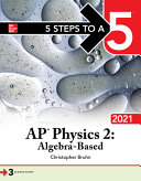 5 Steps To A 5 Ap Physics 2 Algebrabased 2021 Christopher Bruhn