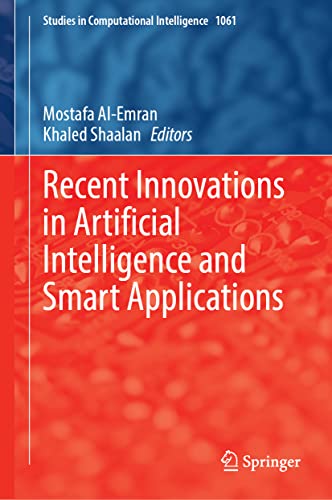 Recent Innovations In Artificial Intelligence And Smart Applications Mostafa Alemran