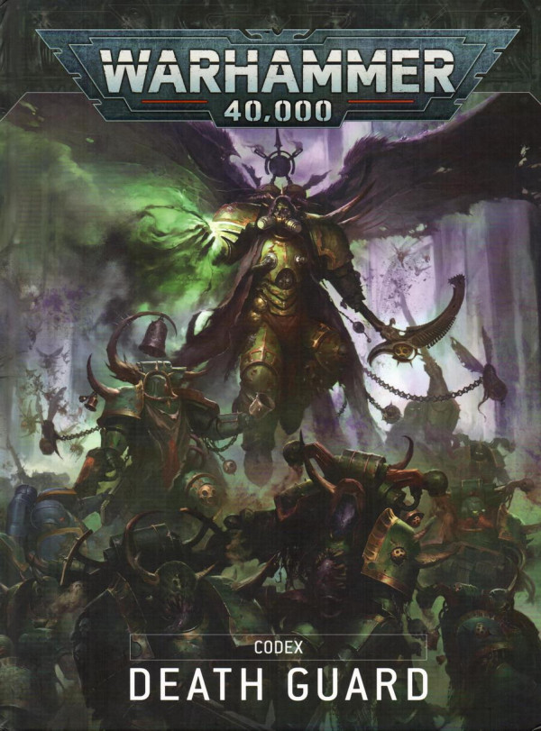 Warhammer 40000 Death Guard Codex 9th Edition 9th Games Workshop