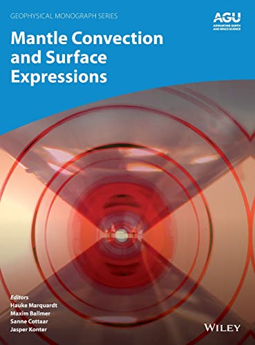 Mantle Convection And Surface Expressions Hauke Marquardt Maxim Ballmer