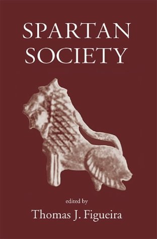 Spartan Society 1st Edition Thomas J Figueira