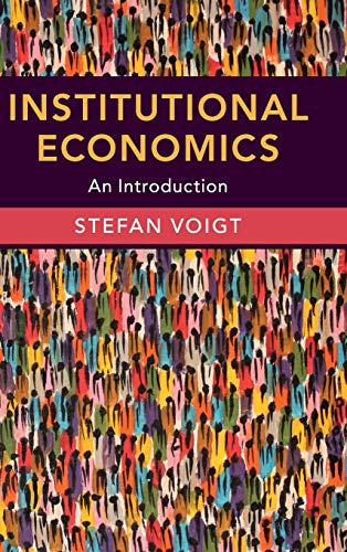 Institutional Economics An Introduction Stefan Voigt