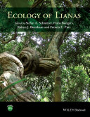 Ecology Of Lianas Stefan Schnitzer Frans Bongers Robyn J Burnham Francis E Putz