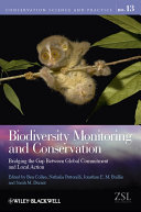 Biodiversity Monitoring And Conservation Bridging The Gap Between Global Commitment And Local Action Ben Collen Nathalie Pettorelli Jonathan E M Baillie Sarah M Durant