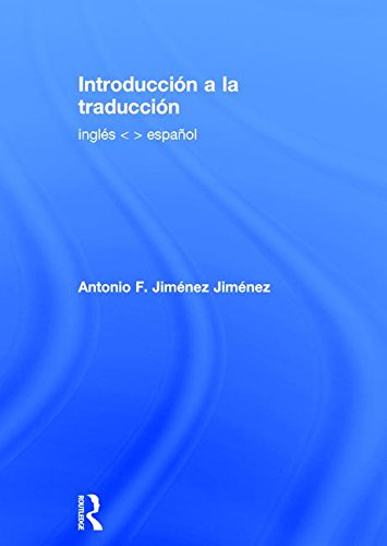 Introduccin A La Traduccin Ingls Espaol 1st Edition Antonio F Jimnez Jimnez