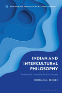 Indian And Intercultural Philosophy Personhood Consciousness And Causality Douglas L Berger