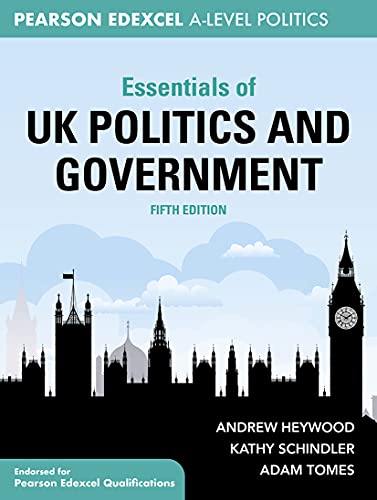 Essentials Of Uk Politics And Government 5th Edition Andrew Heywood