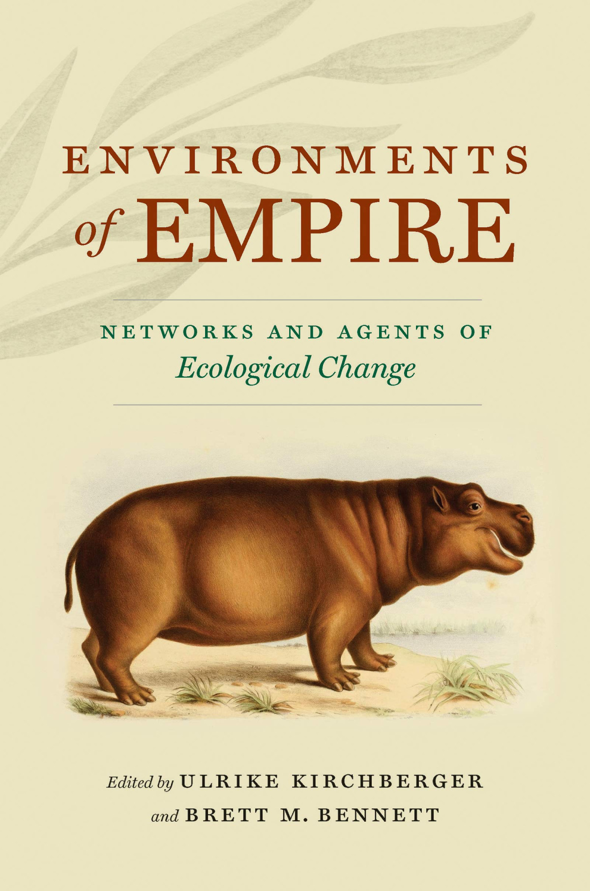 Environments Of Empire Networks And Agents Of Ecological Change Flows Migrations And Exchanges Ulrike Kirchberger Editor