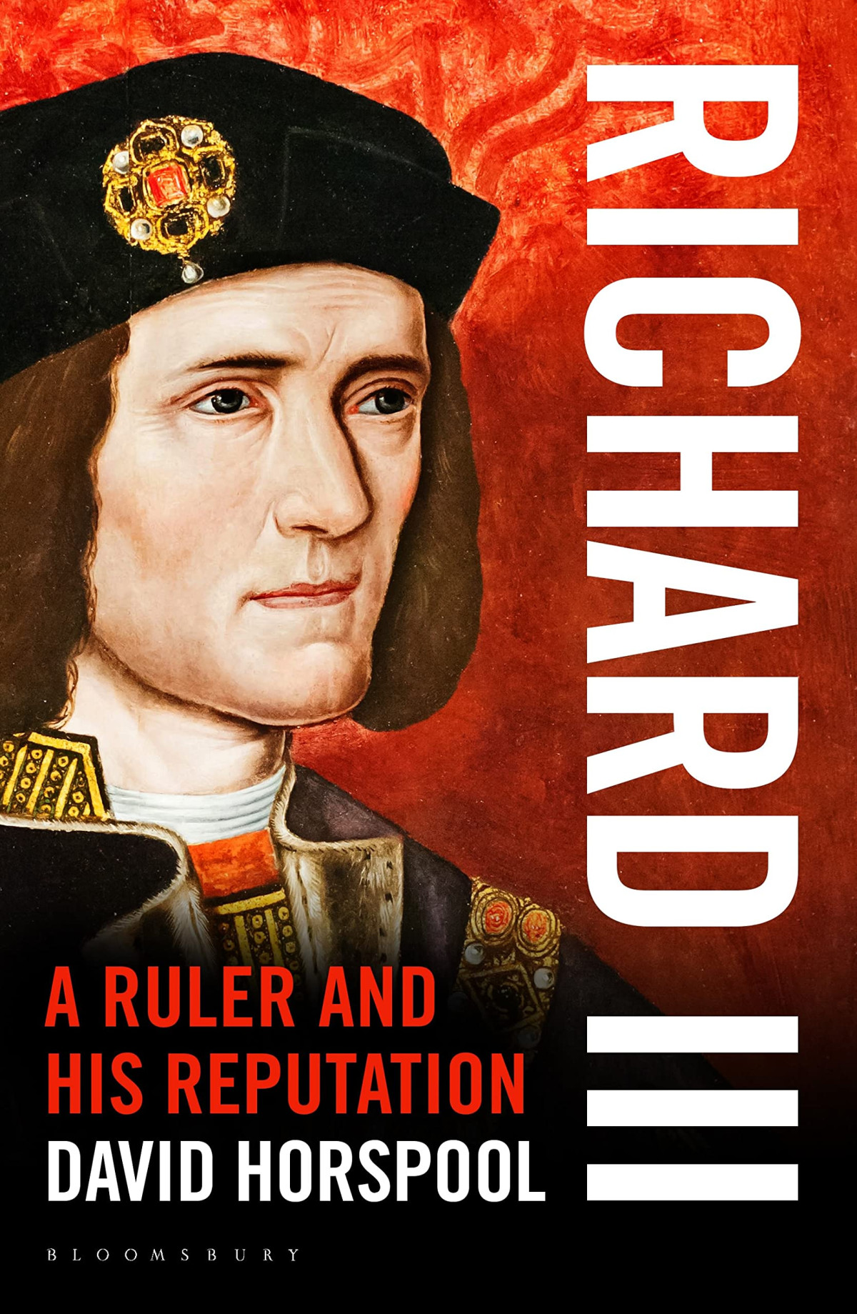 Richard Iii A Ruler And His Reputation Uk Ed David Horspool