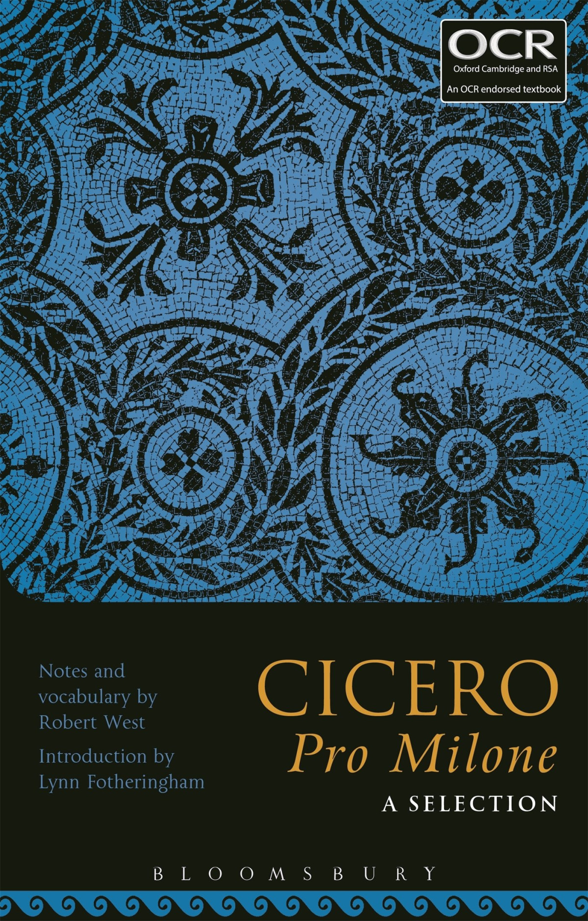 Cicero Pro Milone A Selection Robert West Editor Lynn Fotheringham Editor