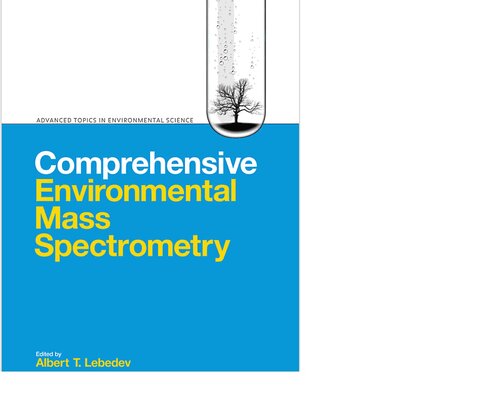Comprehensive Environmental Mass Spectrometry First Albert Lebedev