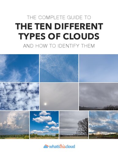 The Complete Guide To The Ten Different Types Of Clouds And How To Identify Them Greg Goodson