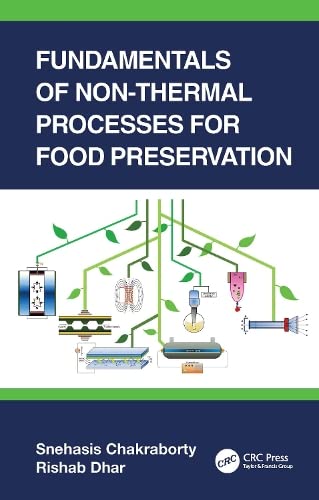Fundamentals Of Nonthermal Processes For Food Preservation Snehasis Chakraborty