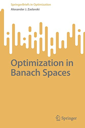 Optimization In Banach Spaces Alexander J Zaslavski