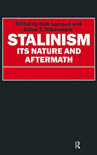Stalinism Its Nature And Aftermath Essays In Honour Of Moshe Lewin Nick Lampert