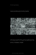 Miscommunications Errors Mistakes Media Timothy Barker Maria Korolkova