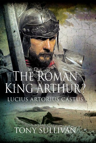 The Roman King Arthur Tony Sullivan