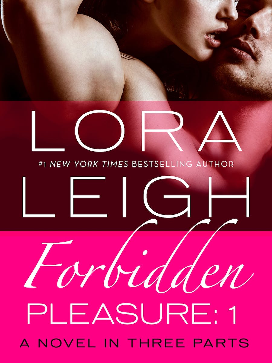Forbidden Pleasure Part 1 Lora Leigh