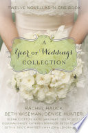 A Year Of Weddings Denise Hunter Deborah Raney Betsy St Amant