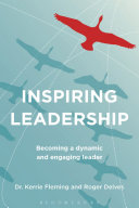 Inspiring Leadership Becoming A Dynamic And Engaging Leader 1st Edition Kerrie Fleming