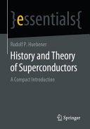 History And Theory Of Superconductors A Compact Introduction Rudolf P Huebener