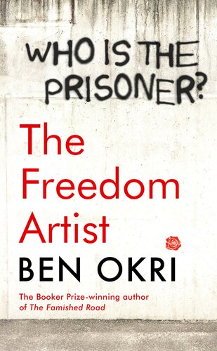 The Freedom Artist Ben Okri