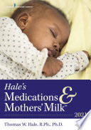 Hales Medications Mothers Milktm 2021 19th Edition Dr Thomas W Hale