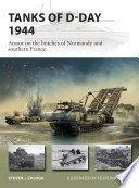Tanks Of Dday 1944 Armor On The Beaches Of Normandy And Southern France 1st Edition Steven J Zaloga