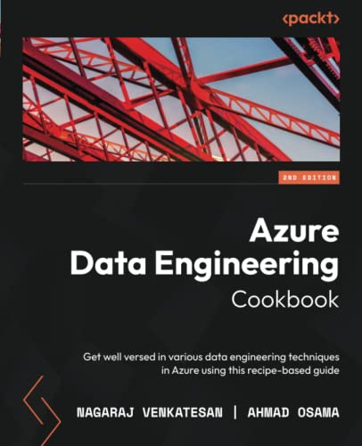 Azure Data Engineering Cookbook 2nd Edition Nagaraj Venkatesan