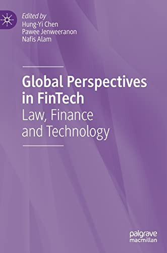 Global Perspectives In Fintech Law Finance And Technology Hungyi Chen