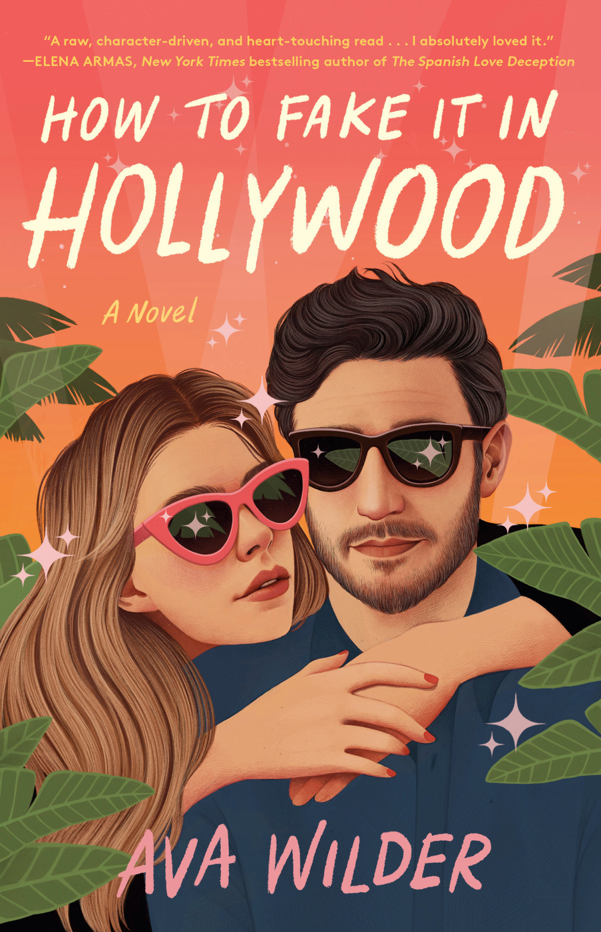 How To Fake It In Hollywood Ava Wilder
