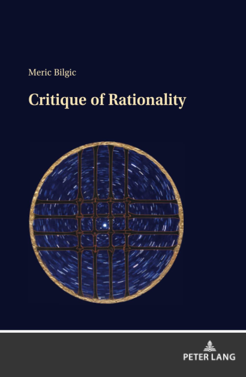 Critique Of Rationality New Meric Bilgic