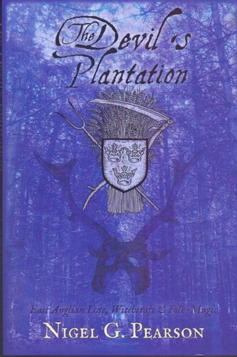 The Devils Plantation East Anglian Lore Witchcraft Folkmagic 1st Edition Nigel G Pearson