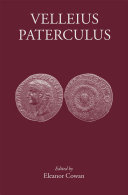 Velleius Paterculus Making History Eleanor Cowan