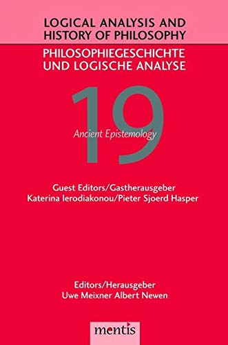 Ancient Epistemology Logical Analysis And History Of Philosophy Katerina Ierodiakonou Editor