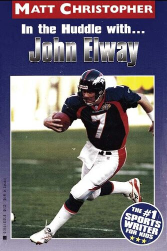 In The Huddle With John Elway Matt Christopher