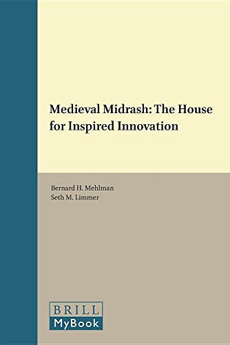 Medieval Midrash Brill Reference Library Of Judaism 52 Annotated Bernard H Mehlman