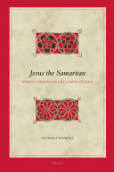 Jesus The Samaritan Ethnic Labeling In The Gospel Of John Stewart Penwell
