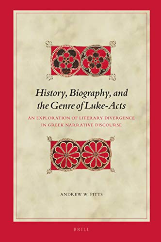 History Biography And The Genre Of Lukeacts Biblical Interpretation Series 177 Andrew W Pitts