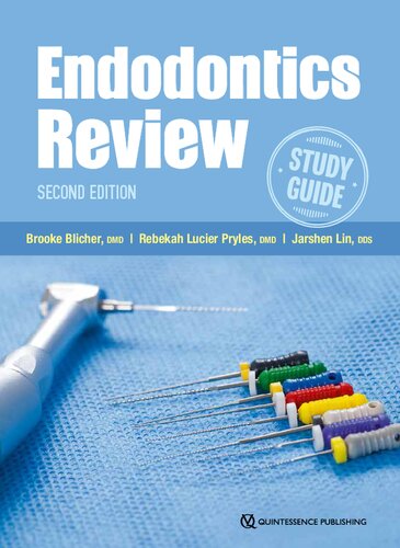 Endodontics Review 2nd Edition Brooke Blicher Rebekah Lucier Pryles