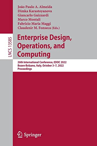 Enterprise Design Operations And Computing 26th International Conference Edoc 2022 Bozenbolzano Italy October 37 2022 Proceedings 1st Ed 2022 Joo Paulo A Almeida